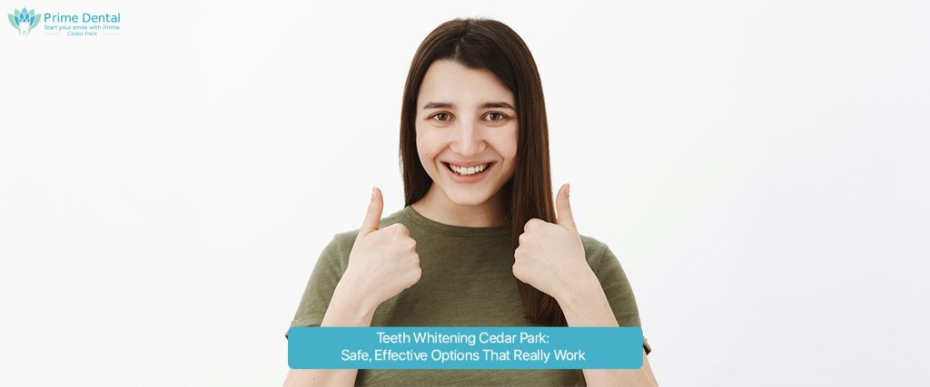 Teeth Whitening in Cedar Park, TX,
Teeth whitening near me